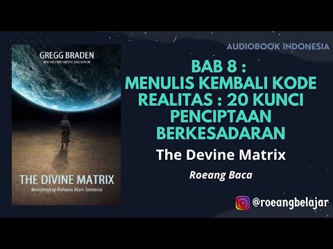 The Divine Matrix : Menulis Kembali Kode Realitas (Audio Book Indonesia)