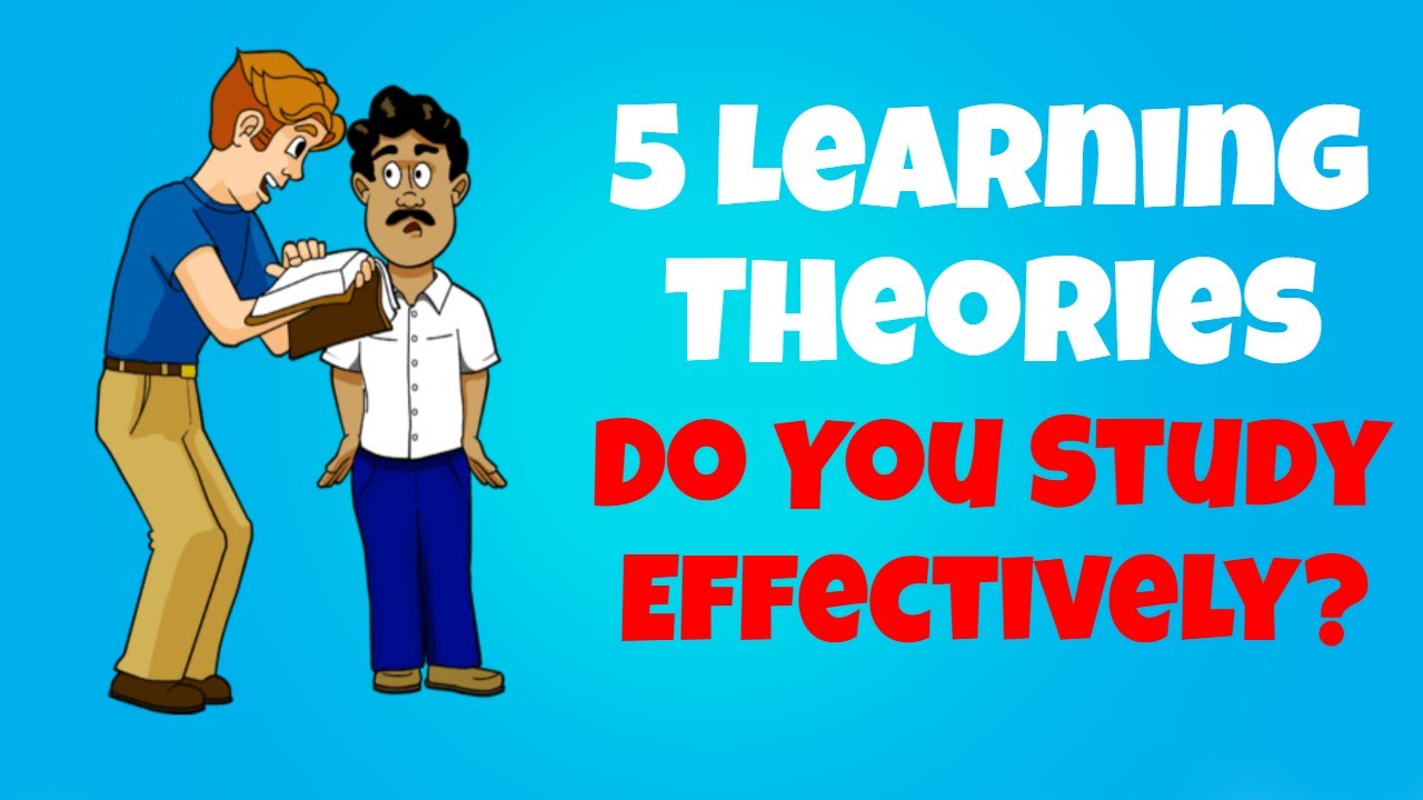 The 5 Learning Theories