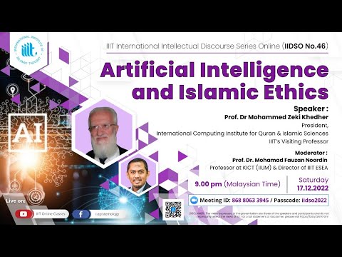 IIDS 46 | Artificial Intelligence and Islamic Ethics