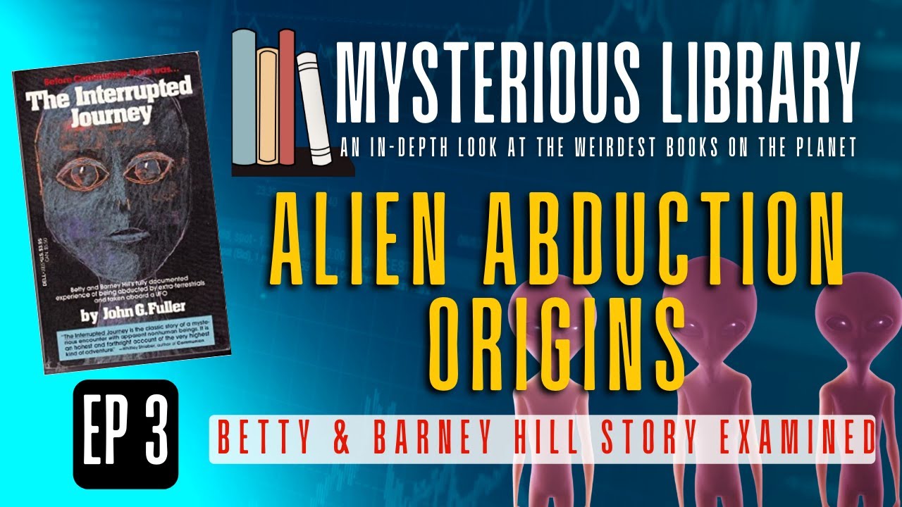 Mysterious Library #3: Alien Abduction Origins