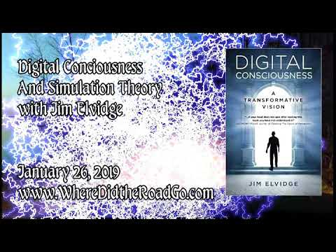 Digital Consciousness with Jim Elvidge – Jan 26, 2019