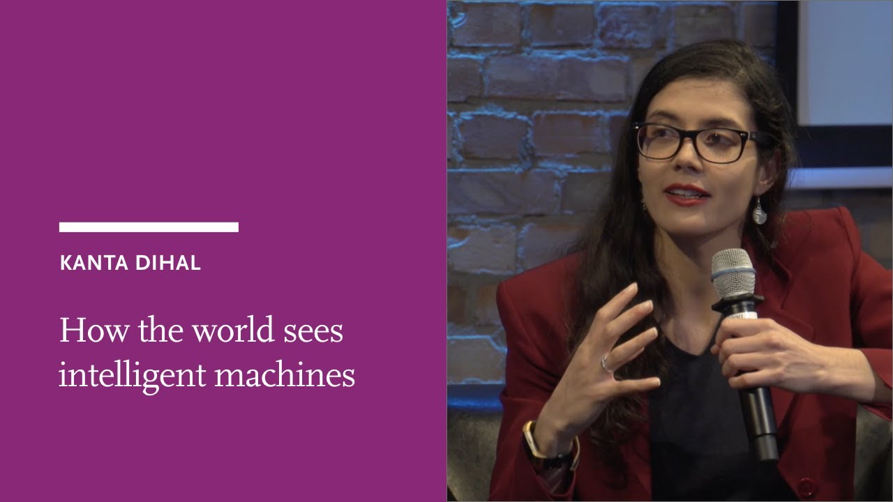 Kanta Dihal: How the world sees intelligent machines