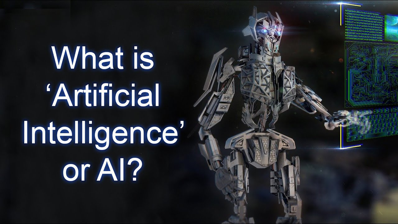 What is ‘Artificial Intelligence’ or AI?