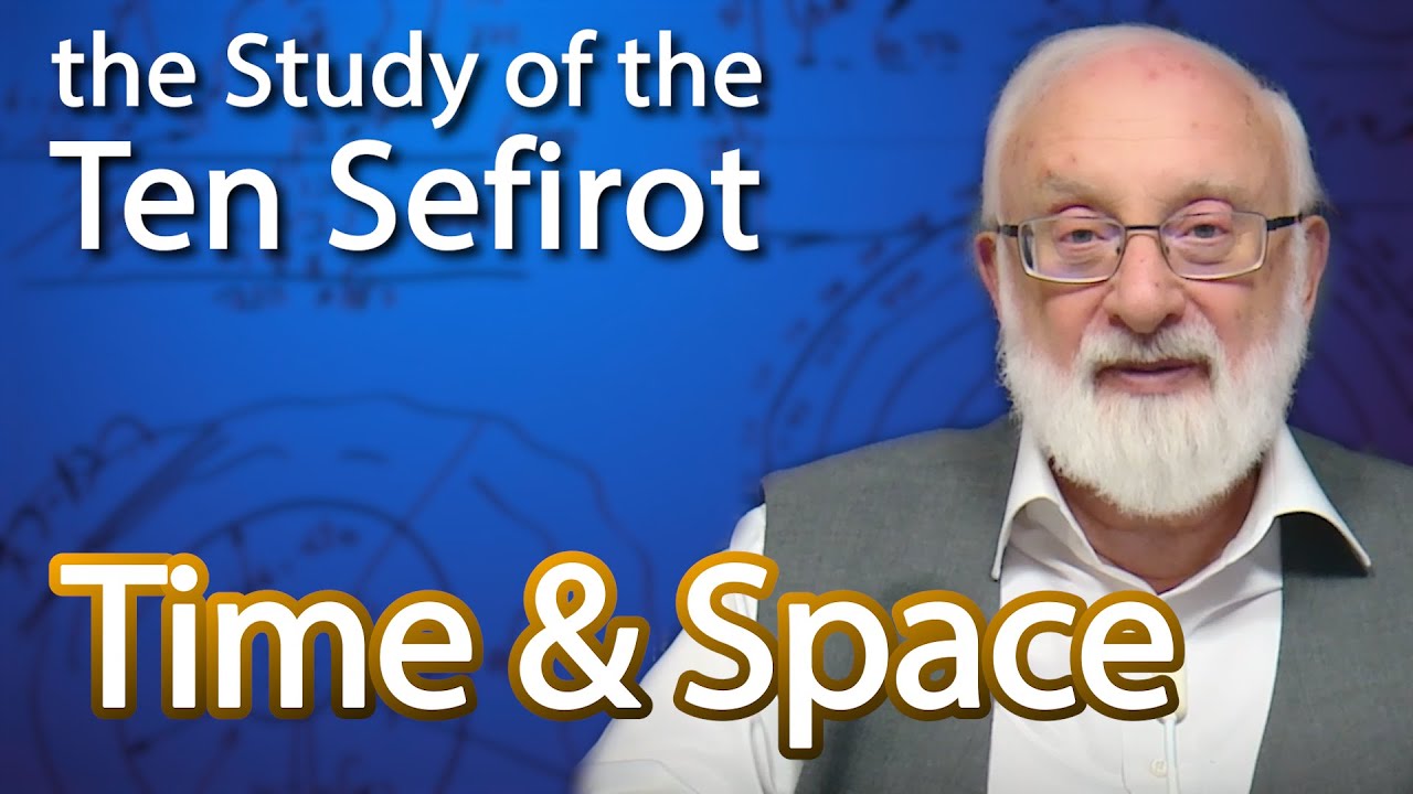 Time and Space – The Study of the Ten Sefirot