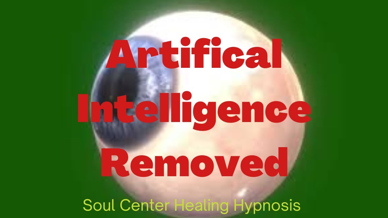 "Artificial Intelligence Removed" Soul Center Healing Hypnosis Session [Debbi Anderson]