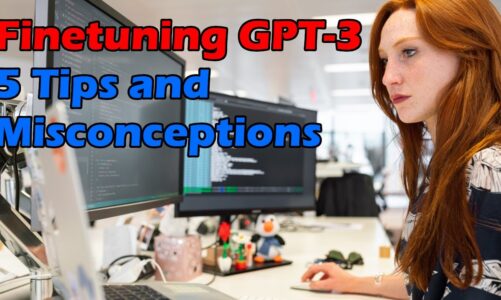 5 Tips and Misconceptions about Finetuning GPT-3