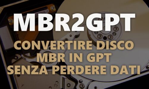 MBR2GPT – Come convertire un disco MBR/BIOS in GPT/UEFI senza perdere dati