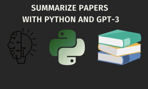 Summarize Papers with Python and GPT-3