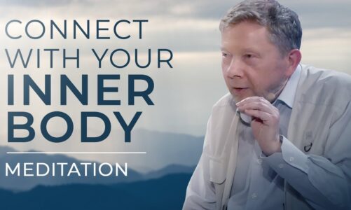 Connect with Your Energy Field: An Inner Body Meditation with Eckhart Tolle