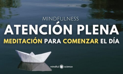 LA MEJOR MEDITACIÓN para COMENZAR EL DÍA~Motivación y Atención Plena para la mañana~Mindfulness