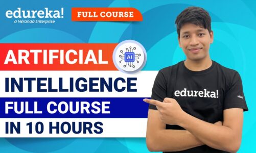 Artificial Intelligence Full Course in 10 Hours  [2023] | Artificial Intelligence Tutorial | Edureka