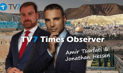 Amir Tsarfati: TV7’s Times Observer – Russia, Israel’s neighbor in the north