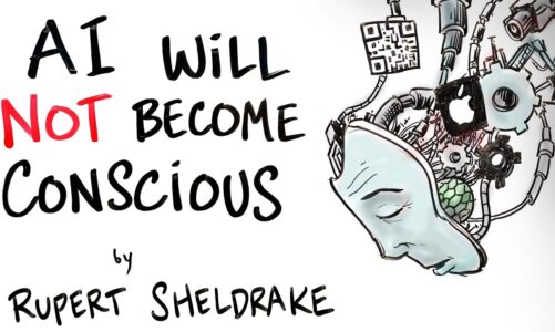 AI will Not Become Conscious – Rupert Sheldrake