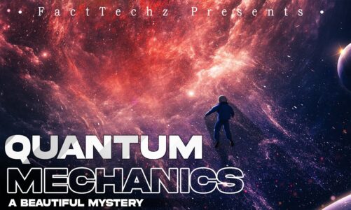 क्वांटम मैकेनिक्स – ब्रह्मांड का सबसे सुंदर रहस्य – What is Quantum Mechanics