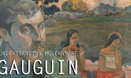 Paul Gauguin- Understanding Modern Art