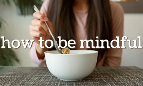 How to Be Mindful in Everyday Life | 25 Ways to Practice Mindfulness