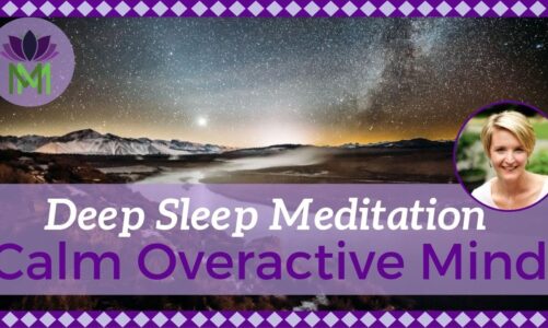 Deep Sleep Meditation to Calm an Overactive Mind | Reduce Anxiety and Worry | Mindful Movement