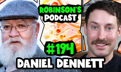 Daniel Dennett: Consciousness, Free Will, and the Evolution of Minds | Robinson’s Podcast #194