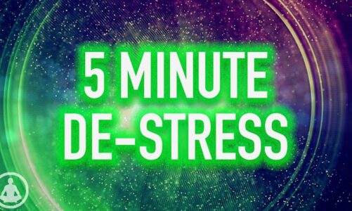 5 Minute De-Stress Meditation – More Mindfulness, Less Anxiety