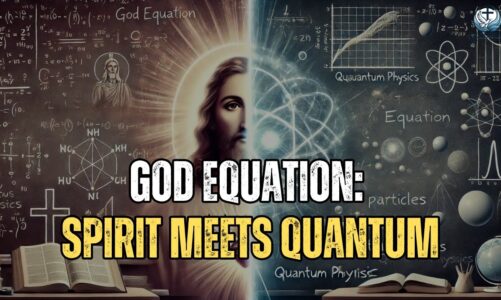 The God Equation When Spirituality Meets Quantum Physics |GodSpeak Daily