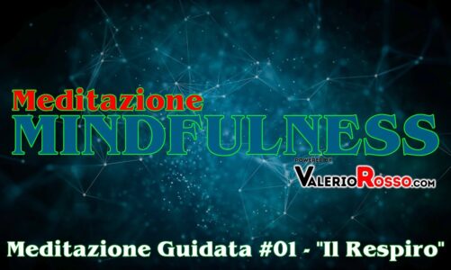 MINDFULNESS: Meditazione guidata sul Respiro – #01