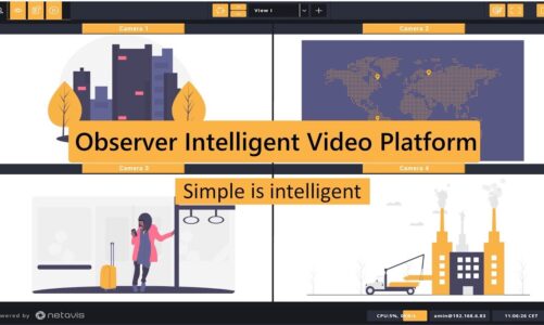 Introduction to the Observer Intelligent Video Platform – Simple is intelligent