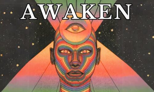 Awakening Mind – How Your Consciousness Creates Reality