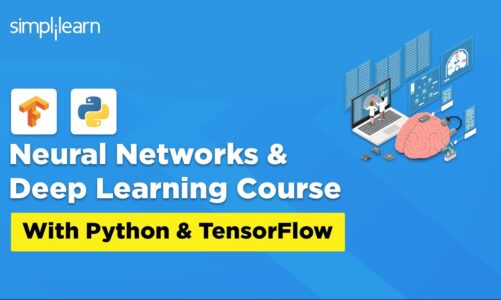 Python Deep Learning And Neural Networks With TensorFlow | TensorFlow Complete Guide | Simplilearn