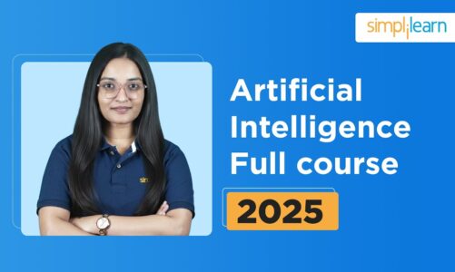 Artificial Intelligence Full Course 2025 | Artificial Intelligence Tutorial | AI Course |Simplilearn