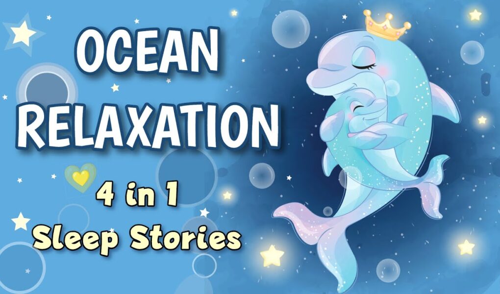 Sleep Meditation for Kids OCEAN RELAXATION 4 in 1 Bedtime Sleep Stories for Children
