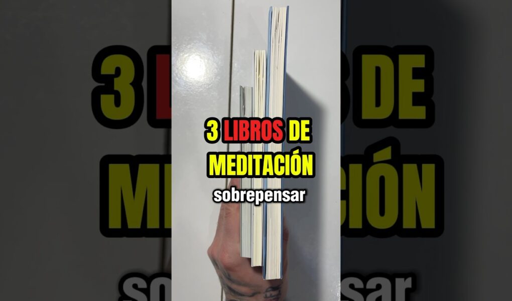 ‼️ 3 LIBROS SOBRE MEDITACIÓN PARA DEJAR DE SOBREPENSAR ‼️ #mindfulness  #meditar
