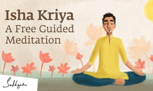 Isha Kriya: A Guided Meditation For Health And Wellbeing | 15-Minutes