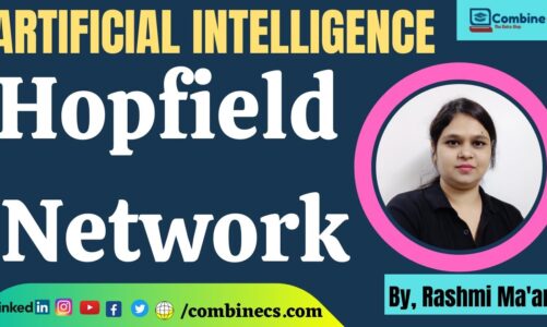 Artificial Intelligence(AI) | HOPFIELD NETWORK in AI | TYPES and PROPERTIES Hopfield | Rashmi Ma’am