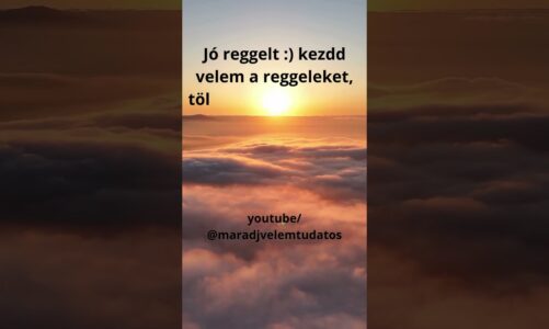 Reggeli  #mindfulness #meditation #feltöltődés